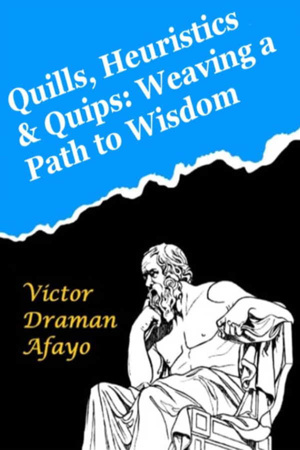 Quills, Heuristics & Quips: Weaving a Path to Wisdom